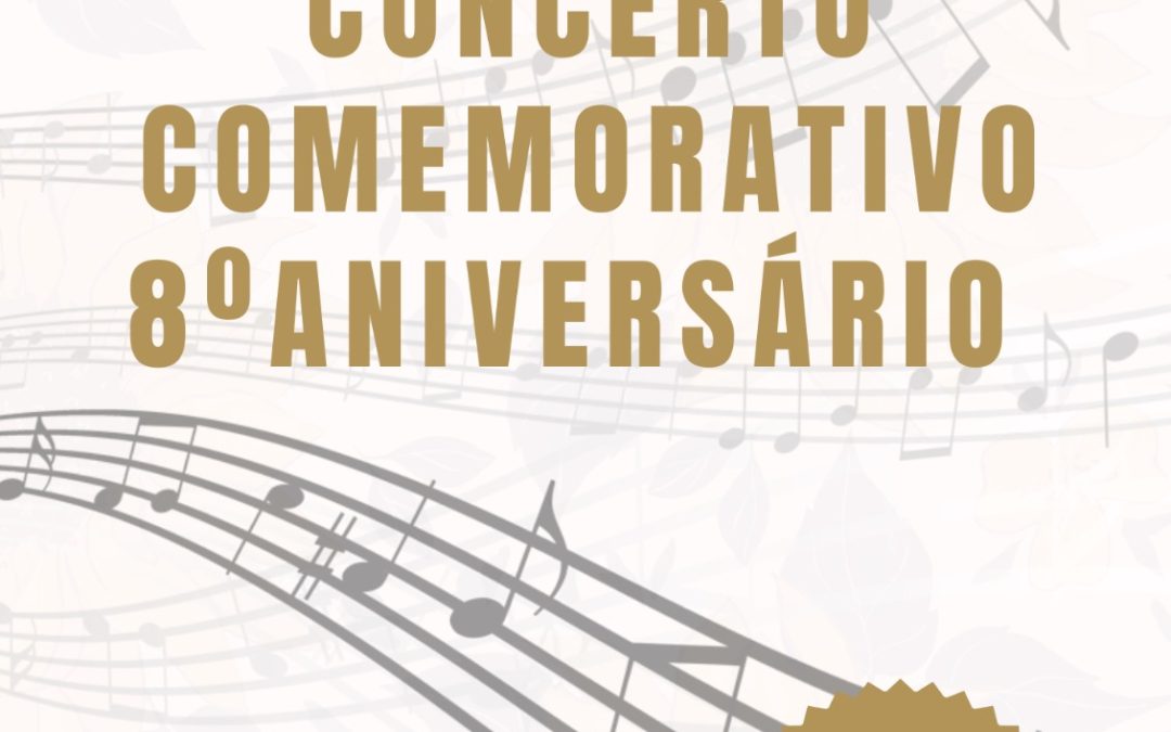 Concerto Comemorativo 8.º Aniversário