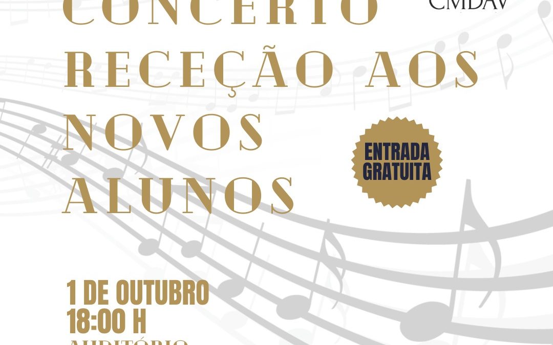 Concerto Receção aos Novos Alunos