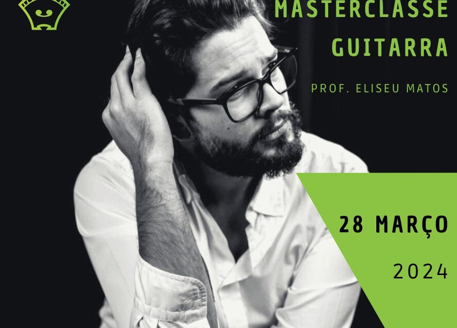 Masterclass de Guitarra – 28 de março